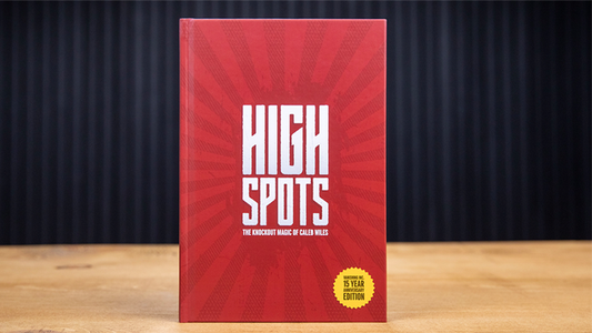 High Spots 15 Year Anniversary Edition by Caleb Wiles