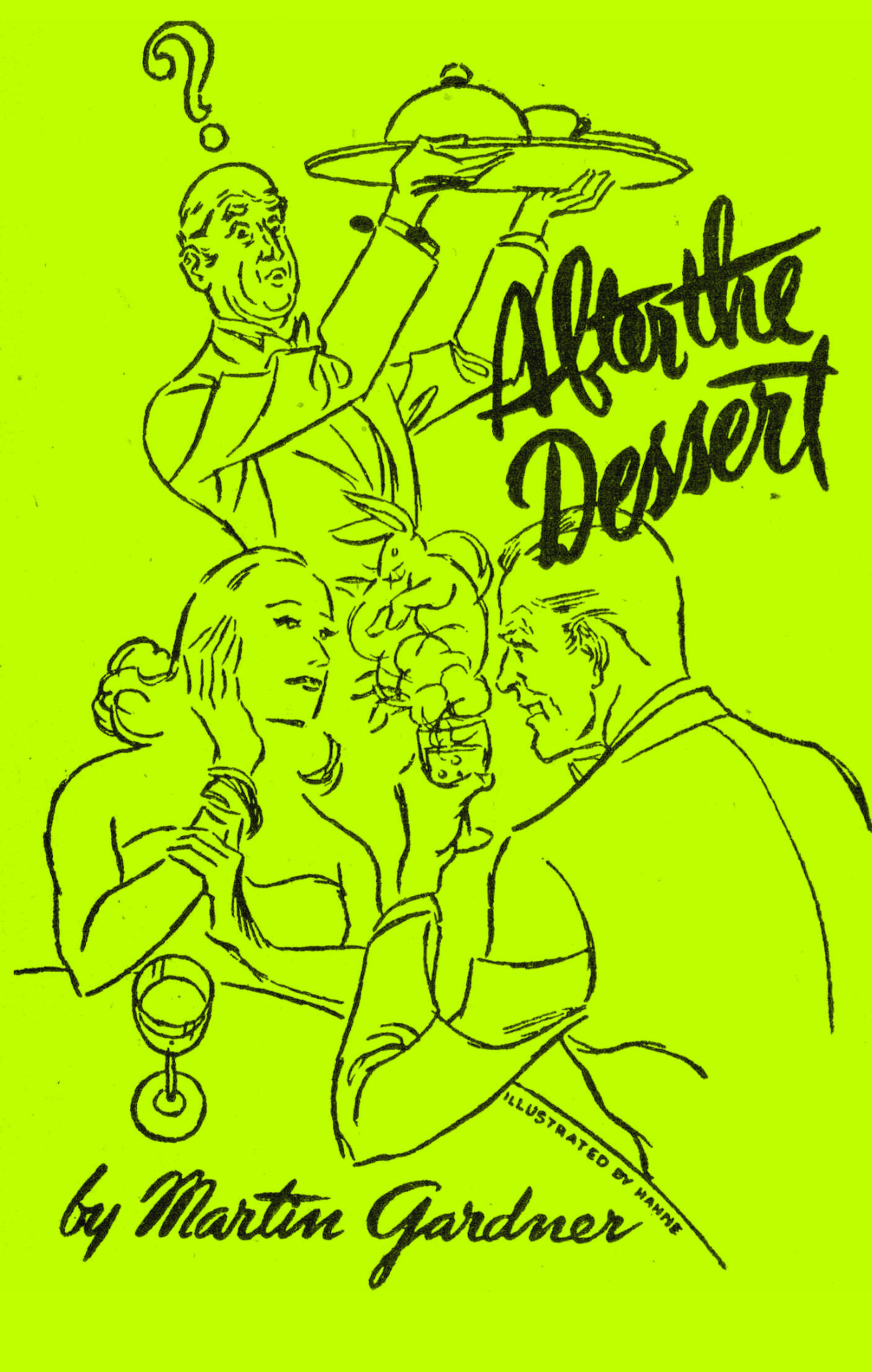 After the Dessert - Martin Gardner [52 Weeks Project - #03]
