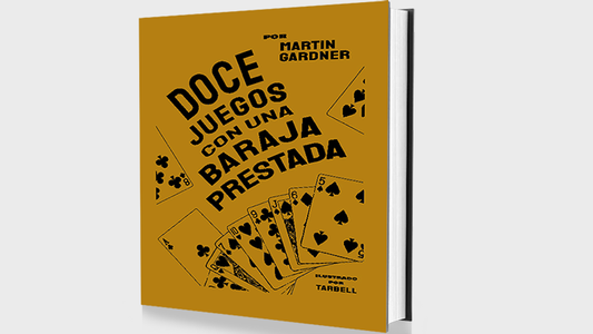 12 Trucos Con Una Baraja Prestada - Martin Gardner